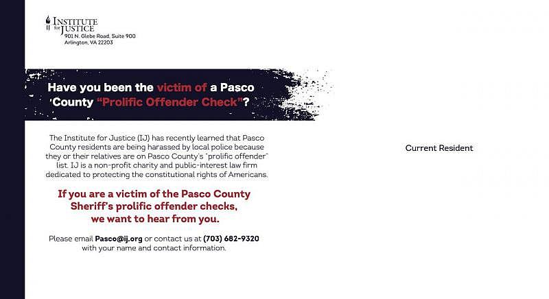 In its flyers, the Institute for Justice asks Pasco County residents if they've been harassed by the Sheriff's Office. [ Institute for Justice ]
