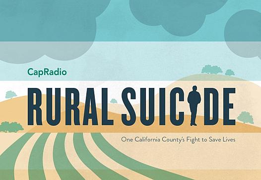 CapRadio Healthcare Reporter Examines Rural Suicide In Amador County